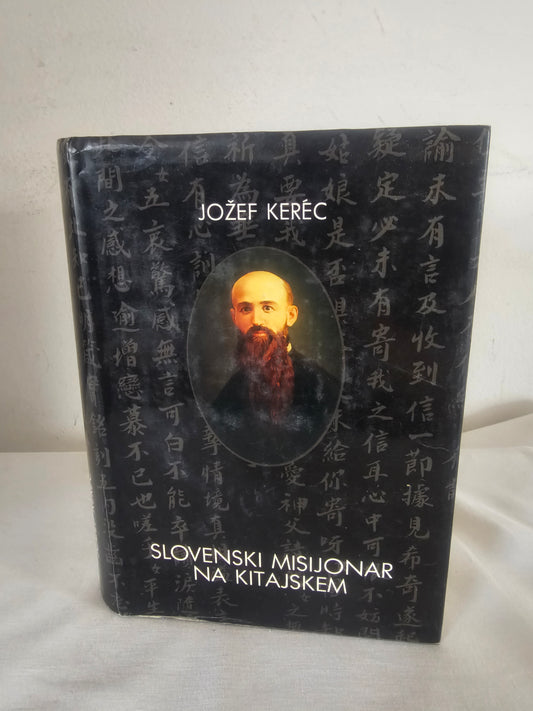Slovenski misijonar na Kitajskem Jožef Kerec