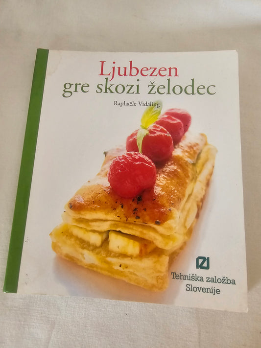Ljubezen gre skozi želodec Raphaele Vidaling