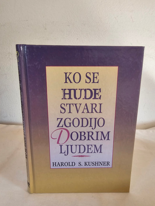 Ko se hude stvari zgodijo dobrim ljudem Harold S.Kushner