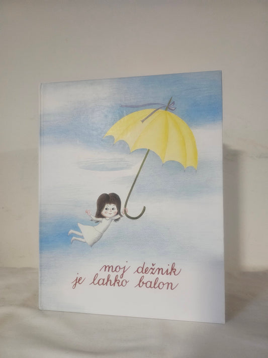 Moj dežnik je lahko balon Ela Peroci