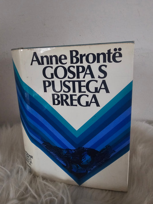 Gospa s pustega brega  Anne Bronte