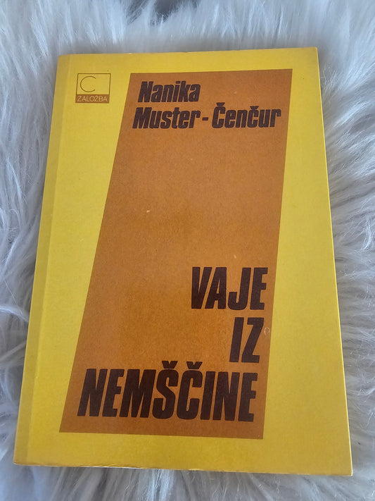 Vaje iz nemščine Nanika Muster Čenčur