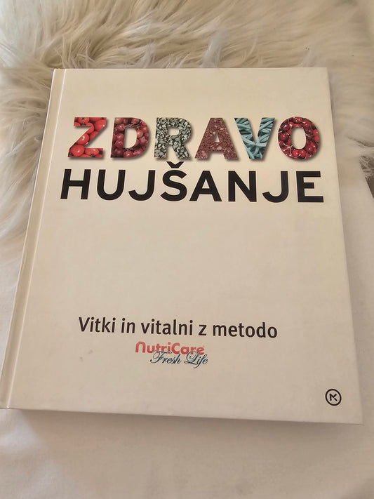 Zdravo hujšanje, vitki in vitalni z metodo Nutri Care  Freh Life Mladinska knjiga