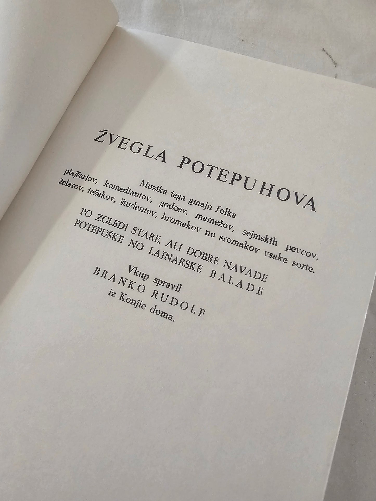 Žvegla potepuhova Branko Rudolf