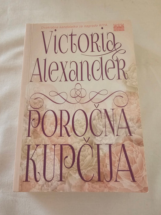 Poročna kupčija Victoria Alexander