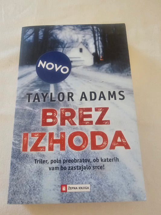Brez izhoda Taylor Adams