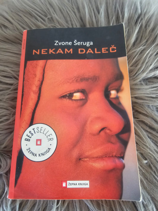 Nekam daleč, Zvone Šeruga