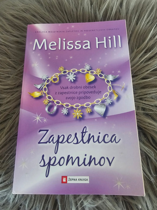 Zapestnica spominov Melissaa Hill