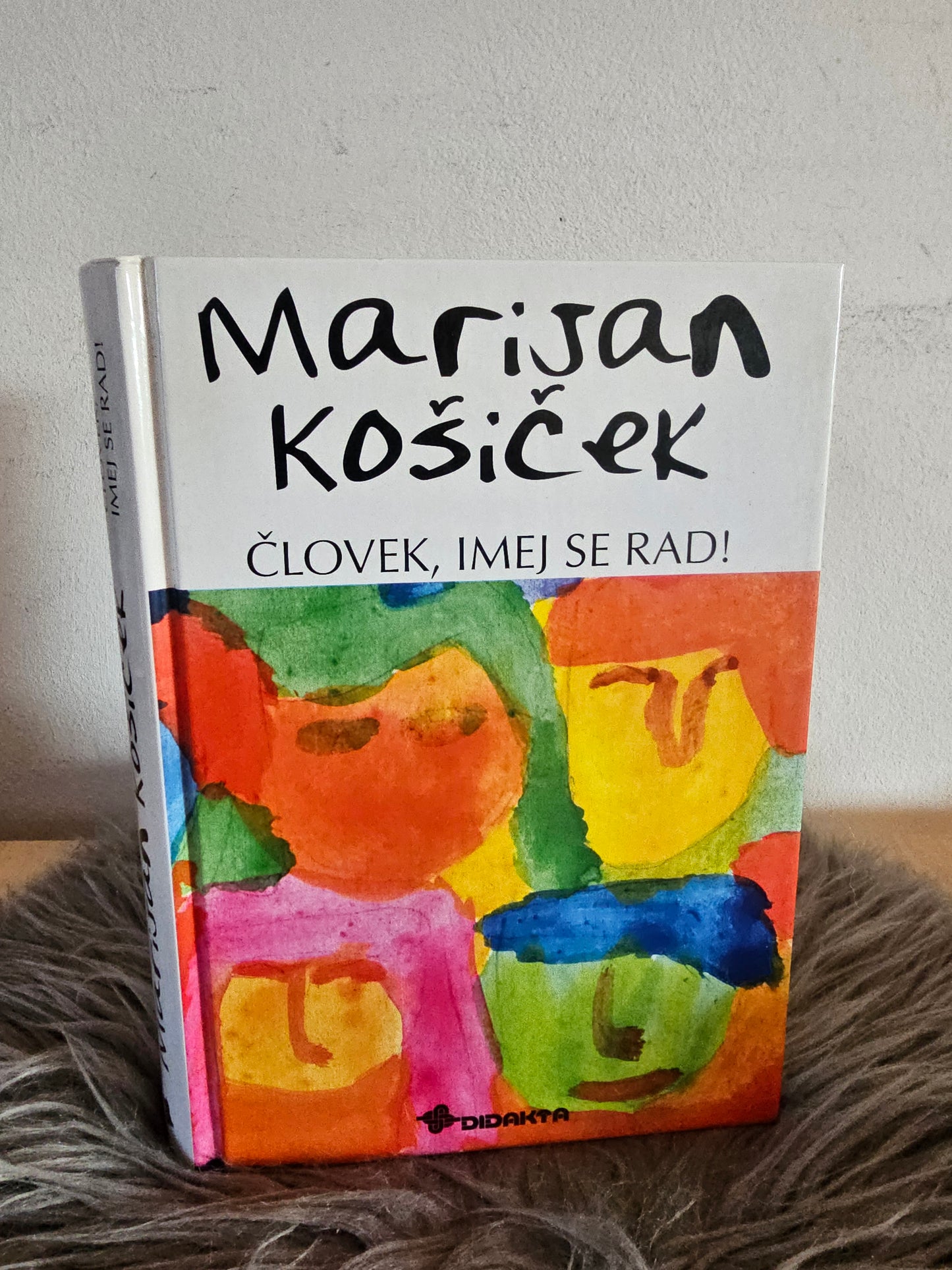 Človek, imej se rad Marijan Košiček