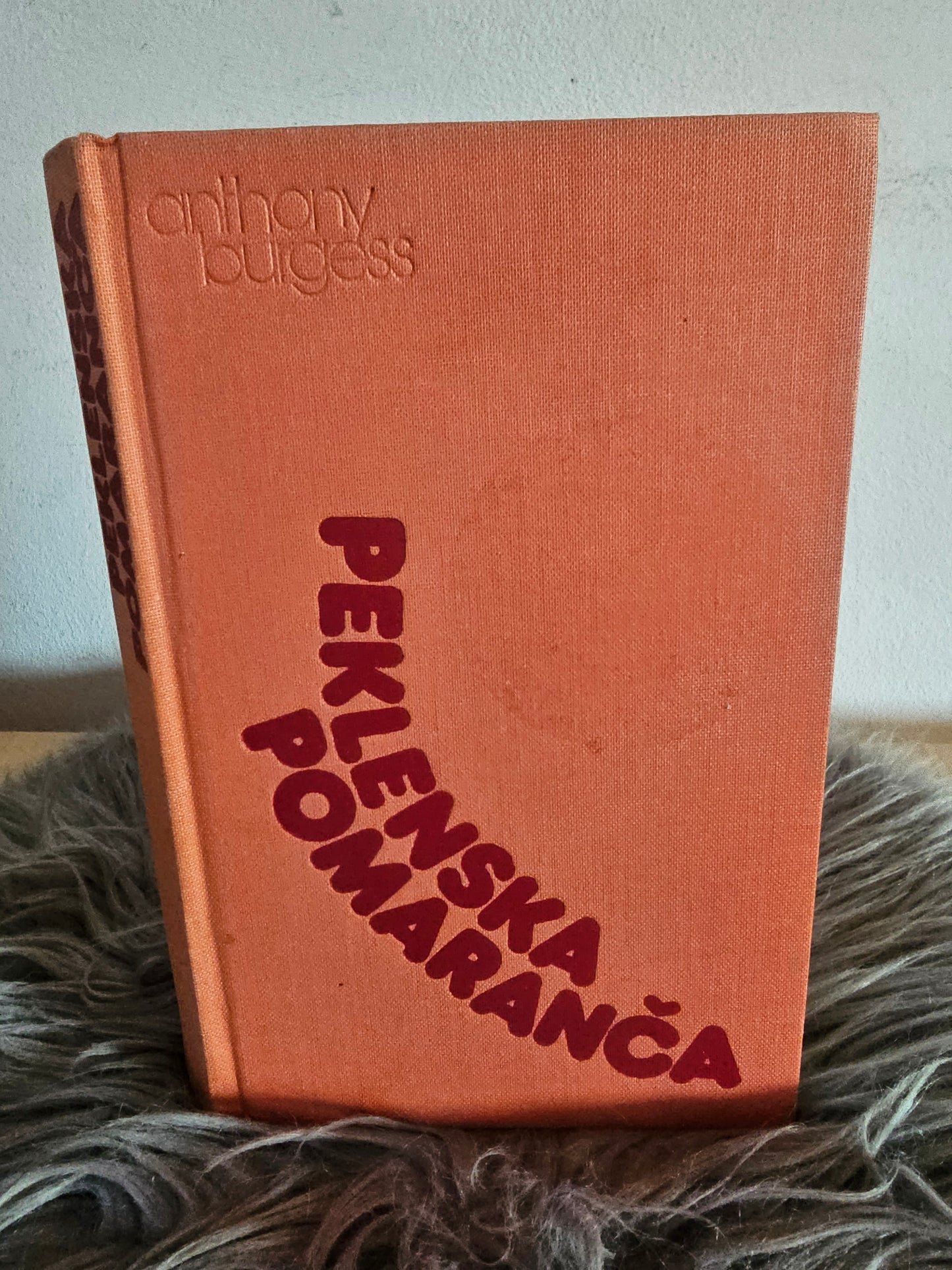 Peklenska pomaranča Anthony Burgess