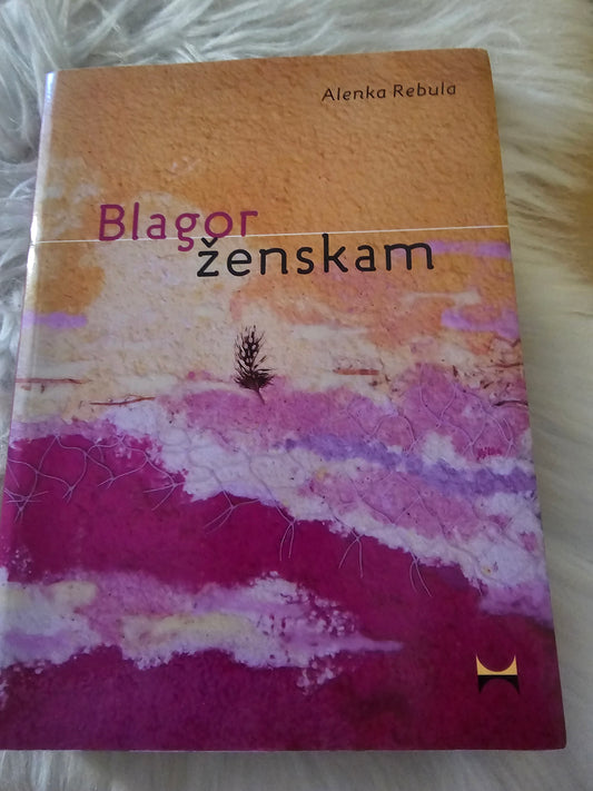Blagor ženskam Alenka Rebula