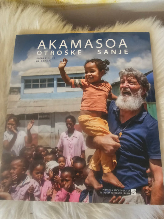 Akamasoa otroške sanje Pierre Lune Rijasolo Peter Opeka