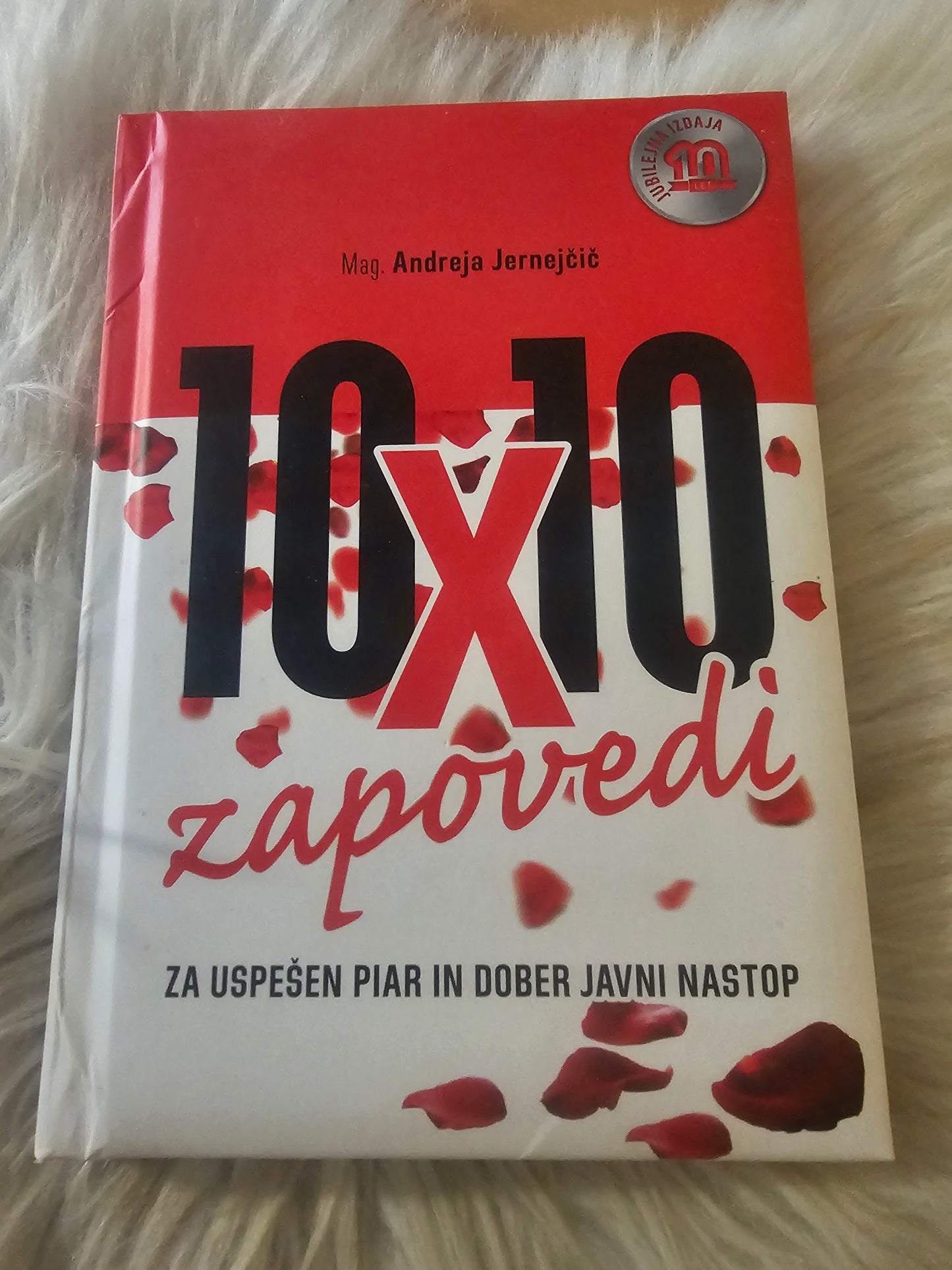 10x 10 zapovedi za uspešen piar in dober javni nastop mag. Andreja Jernejčič