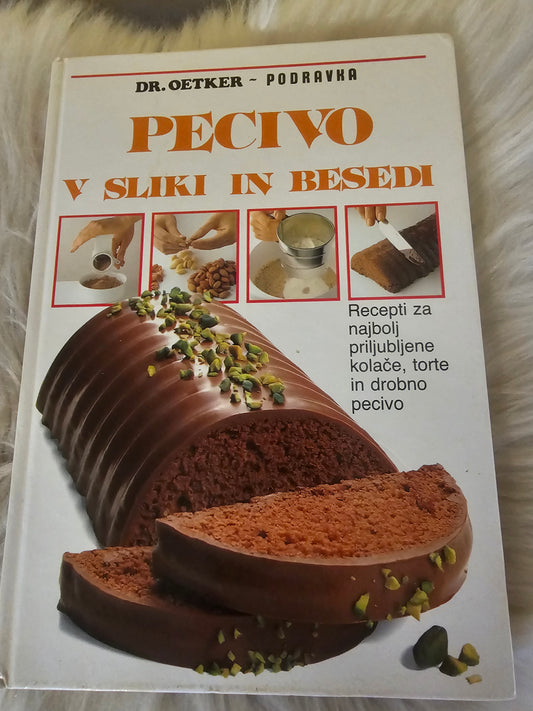 Pecivo v sliki in besedi Dr. Oetker -Podravka