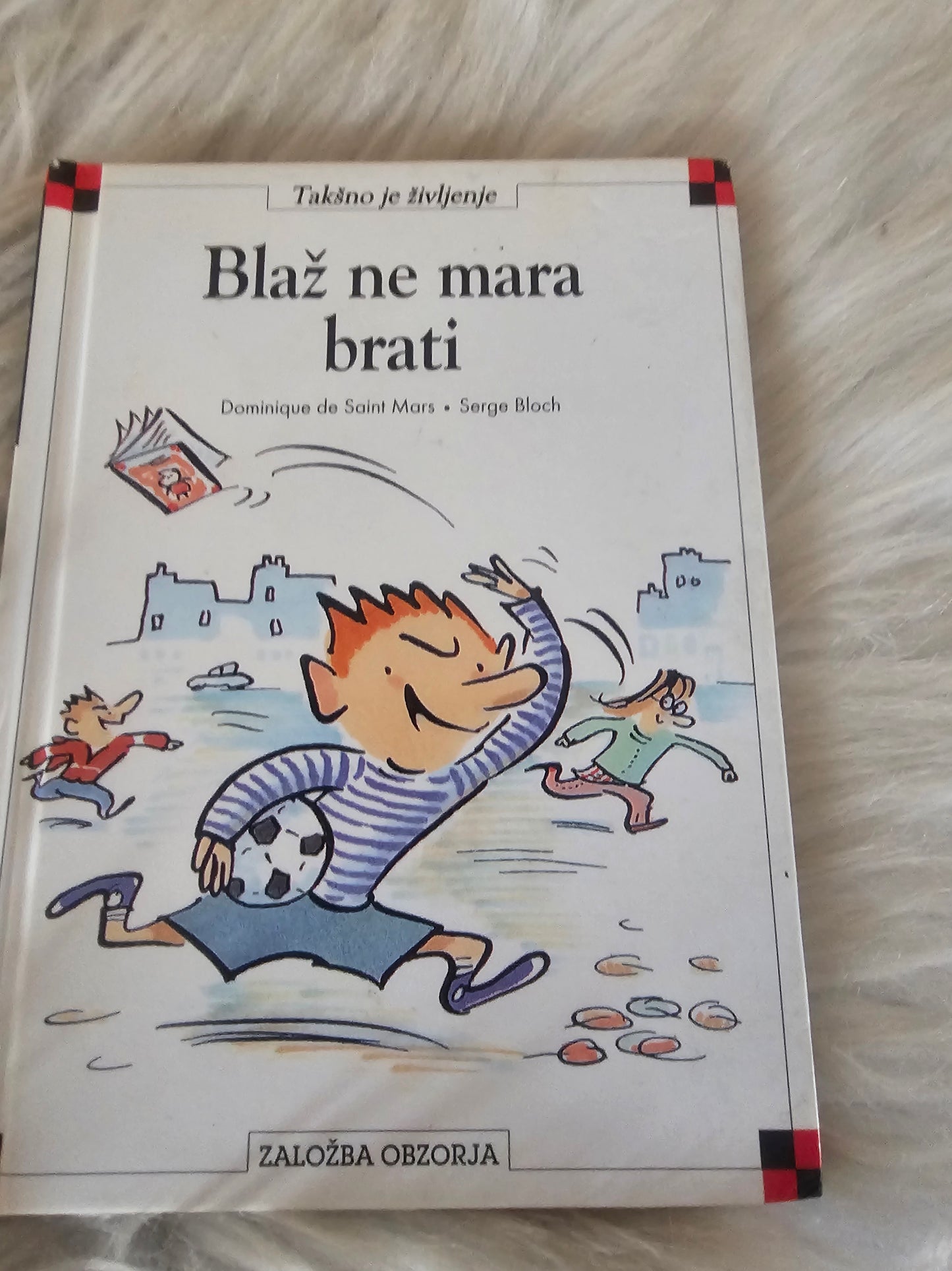 Takšno je življenje Blaž ne mara brati Založba Obzorja