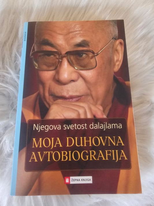 Moja duhovna avtobiografija Njegova svetost dalajlama