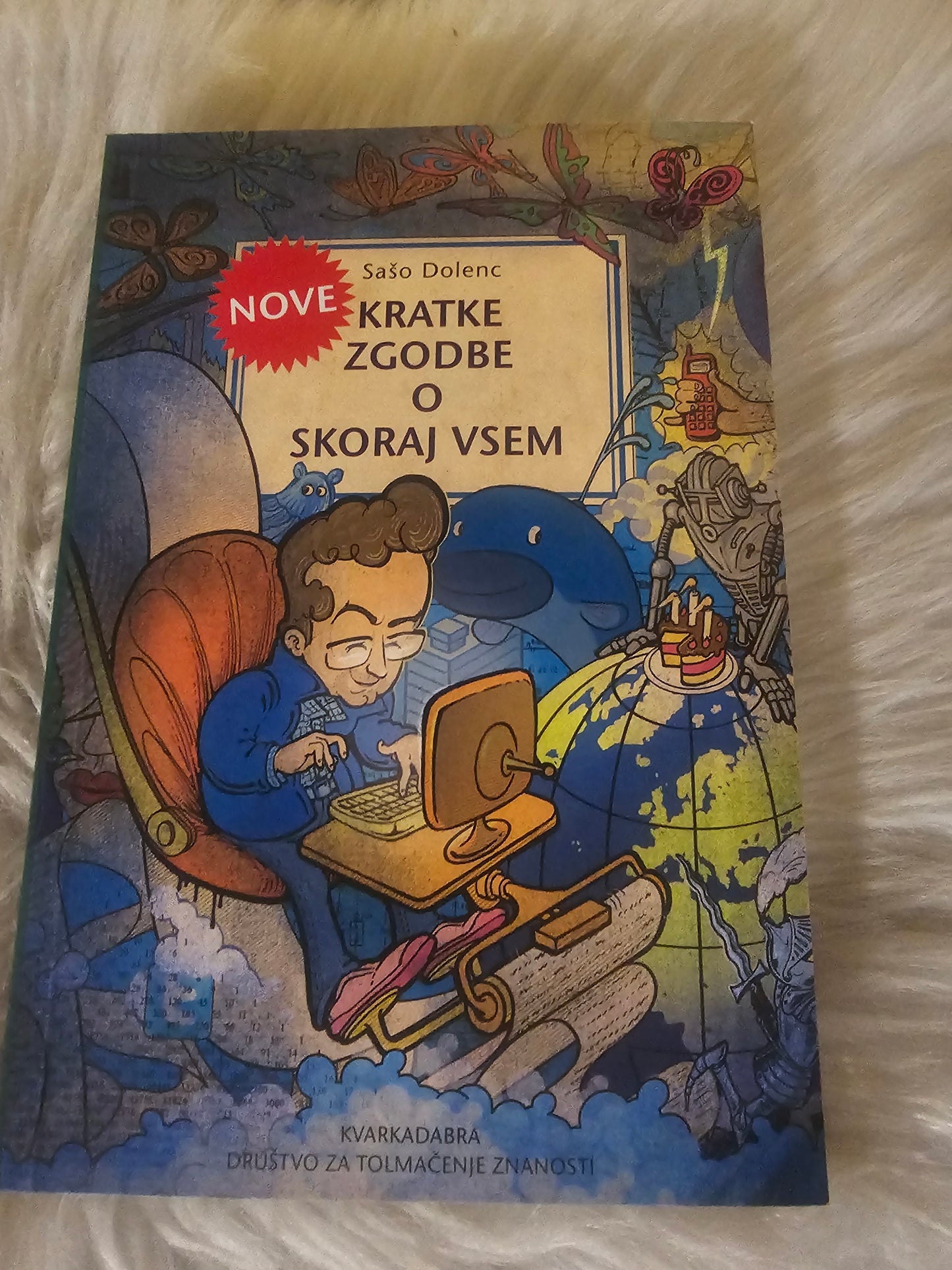 Kratke zgodbe o skoraj vsem Sašo Dolenc