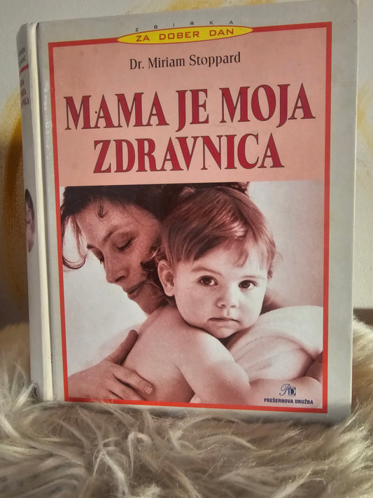 Mama je moja zdravnica dr .Miriam Stoppard