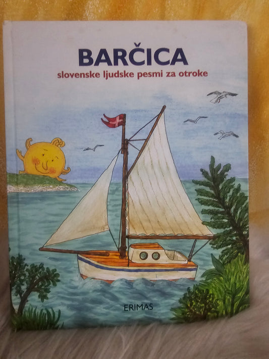 Barčica slovenske ljudske pesmi za otroke Erimas