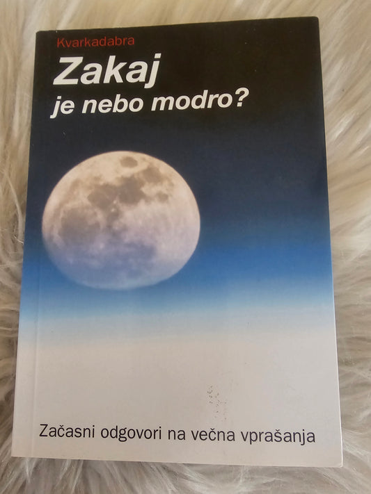 Zakaj je nebo modro? Kvarkadabra