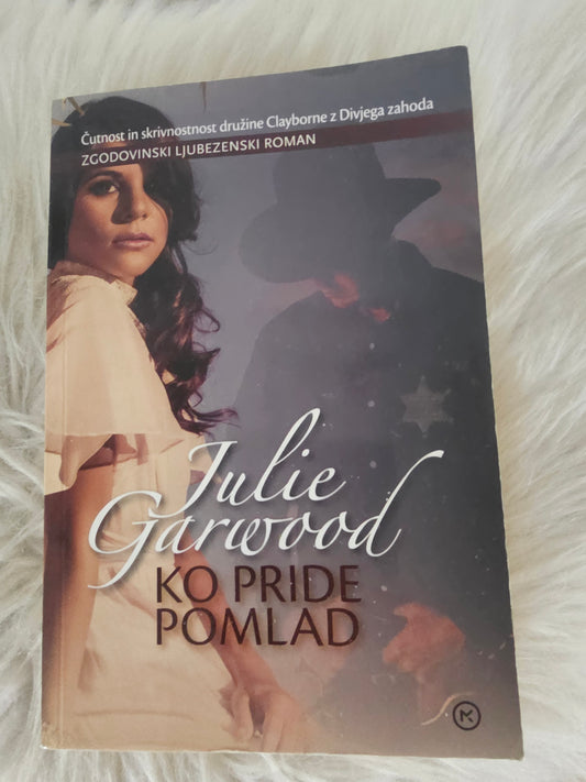 Ko pride pomlad Julie Garwood