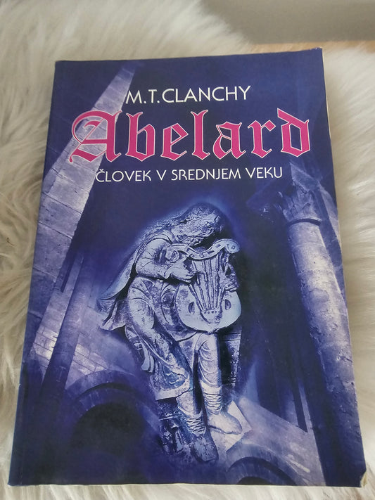 Abelard Človek v srednjem veku M. T. Clanchy