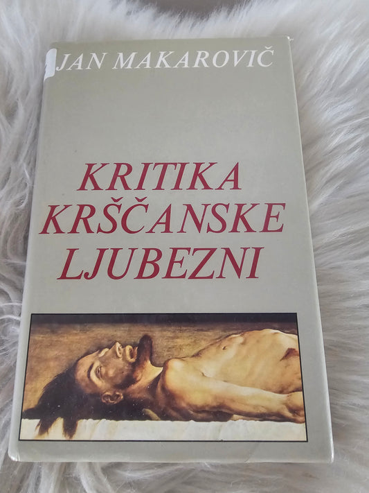 Kritika krščanske ljubezni Jan Makarovič