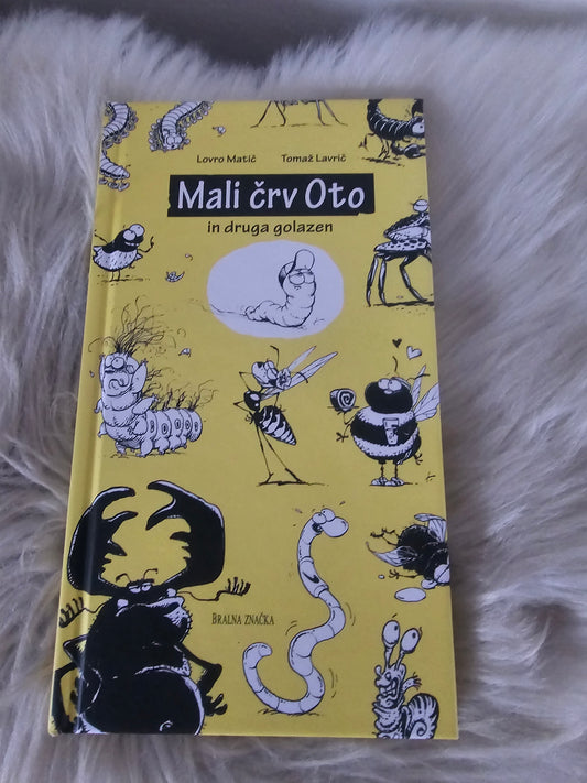 Mali črv Oto in druga golazen Lovro Matič Tomaž Lavrič
