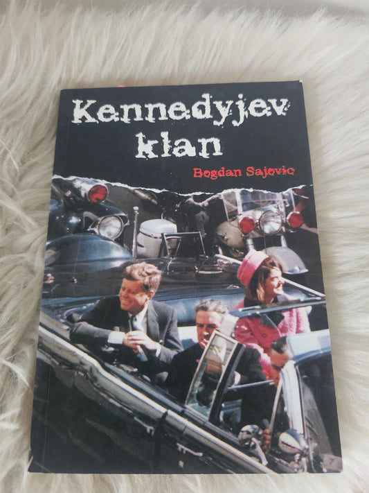 Kennedyjev klan Bogdan Sajovic