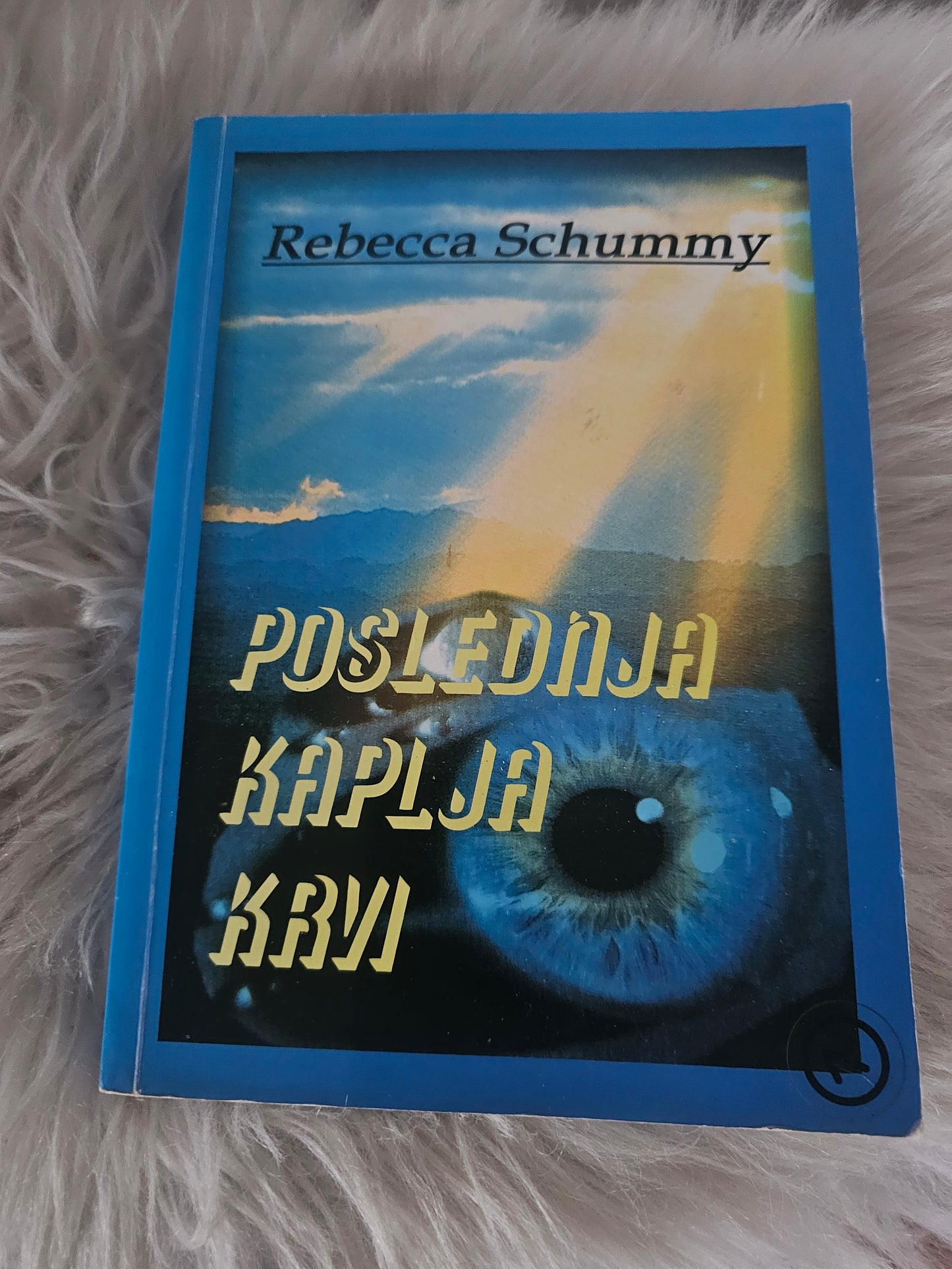 Poslednja kaplja krvi Rebecca Schummy
