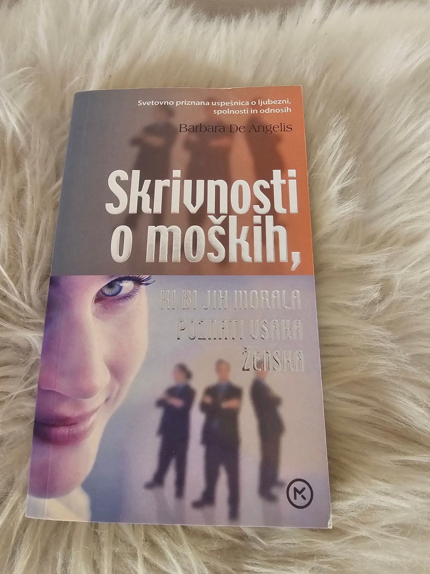 Skrivnosti o moških, ki bi jih morala poznati vsaka ženska Barbara De Angelis