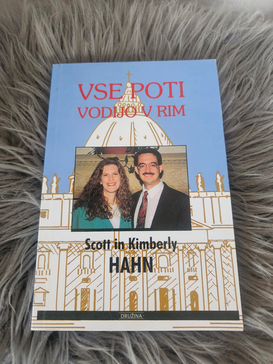 Vse poti vodijo v Rim Scott in Kimberly Hahn