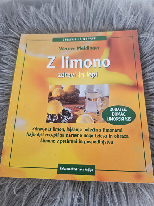 Z limono zdravi in lepi Werner Meidinger
