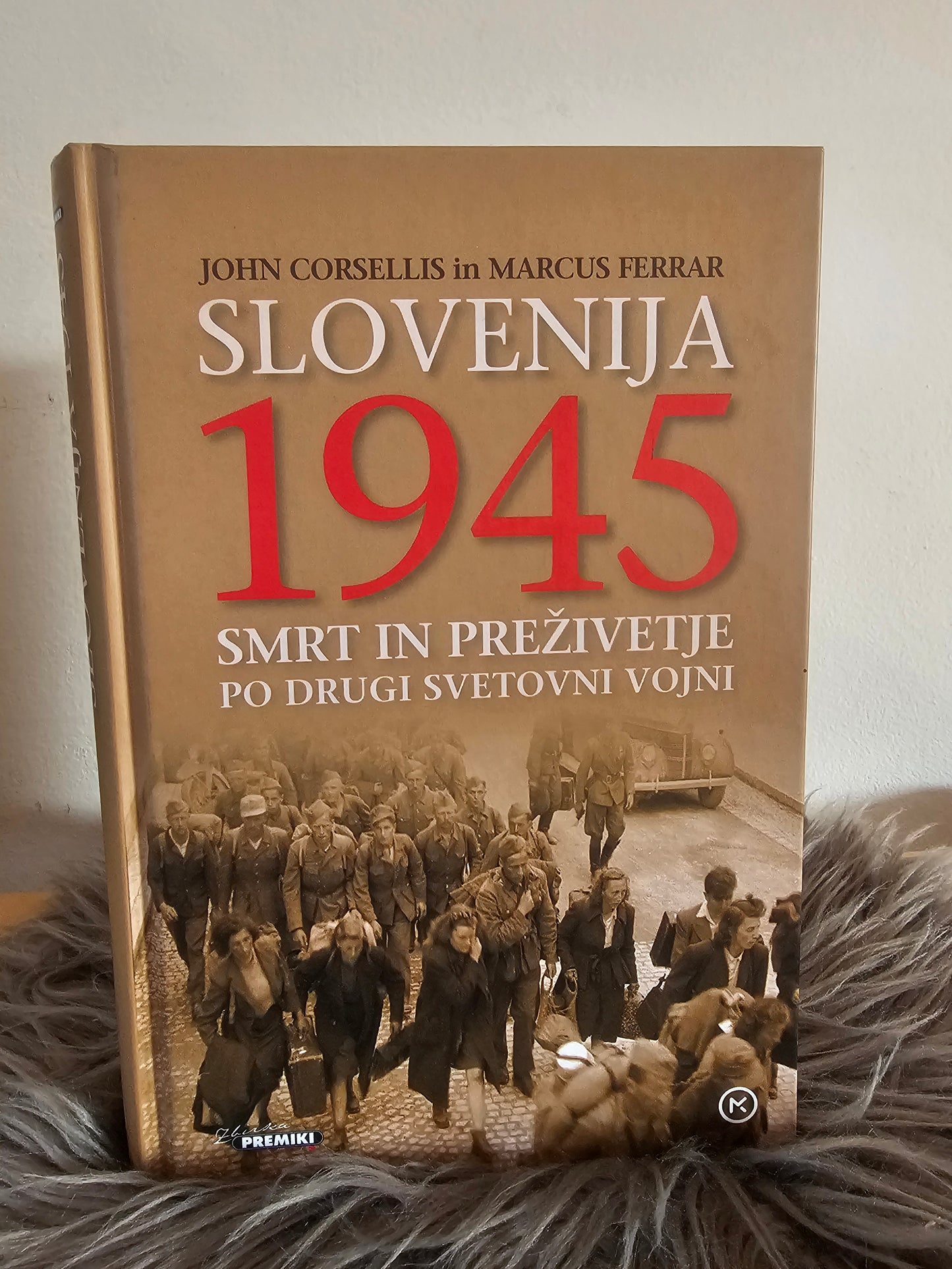 Slovenija 1945 smrt in preživetje po drugi svetovni vojni John Corsellis in Marcus Ferrar