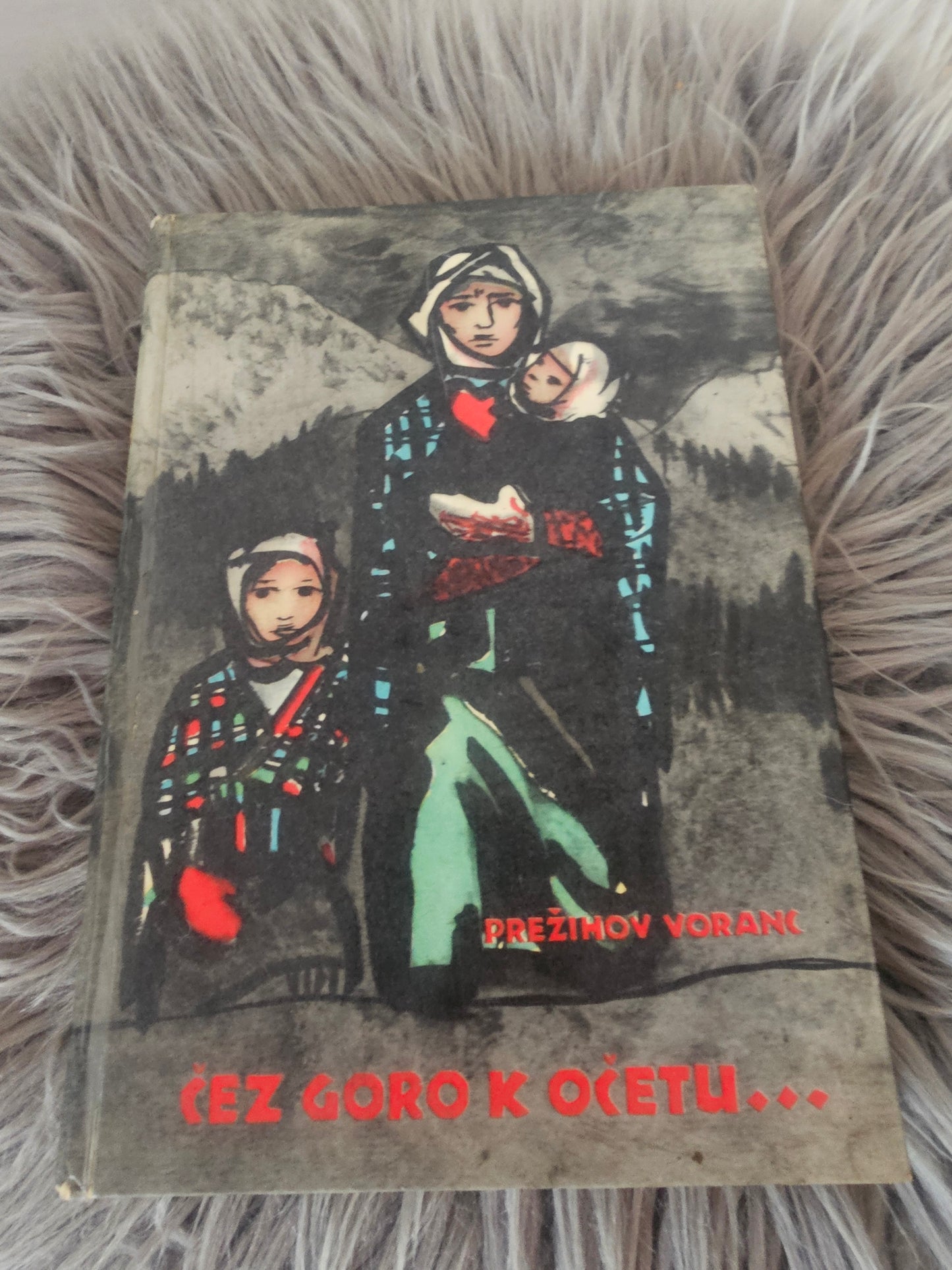 Čez goro k očetu Prežihov Voranc