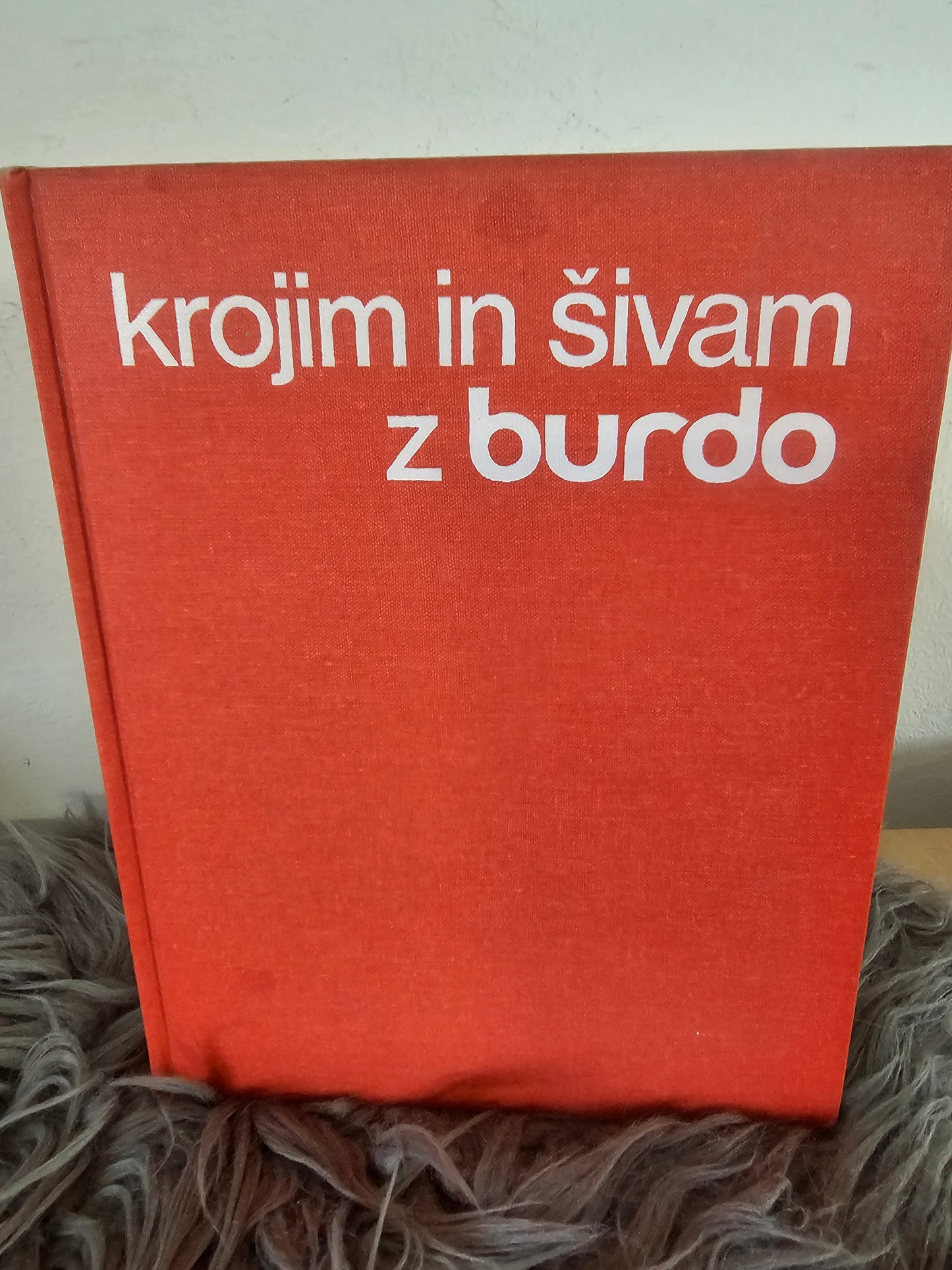 Krojim in šivam z burdo več avtorjev