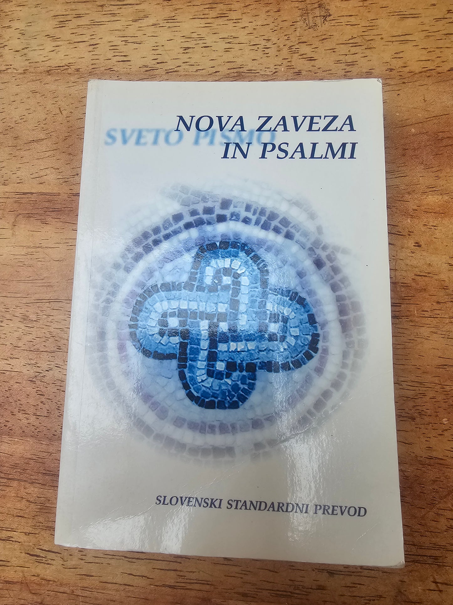 Nova zaveza in psalmi Sveto pismo Društvo Svetopisemska družba