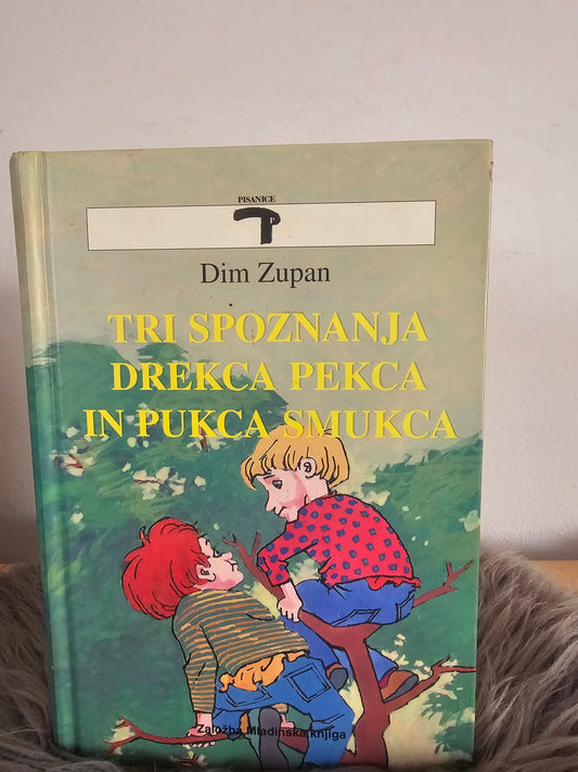 Tri spoznanja Drekca Pekca in Pukca Smukca Dim Zupan