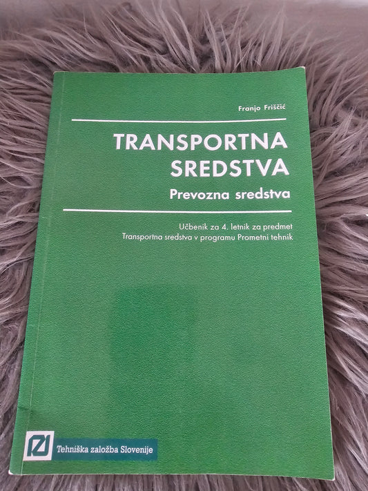 Transportna sredstva Franjo Friščič