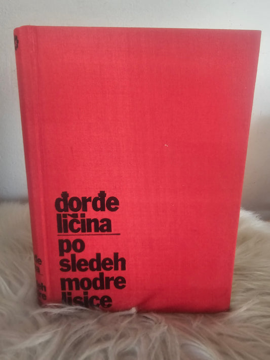 Po sledeh modre lisice Đorđe Ličina