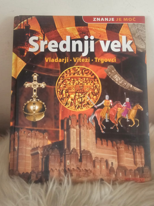 Srednji vek Znanje je moč