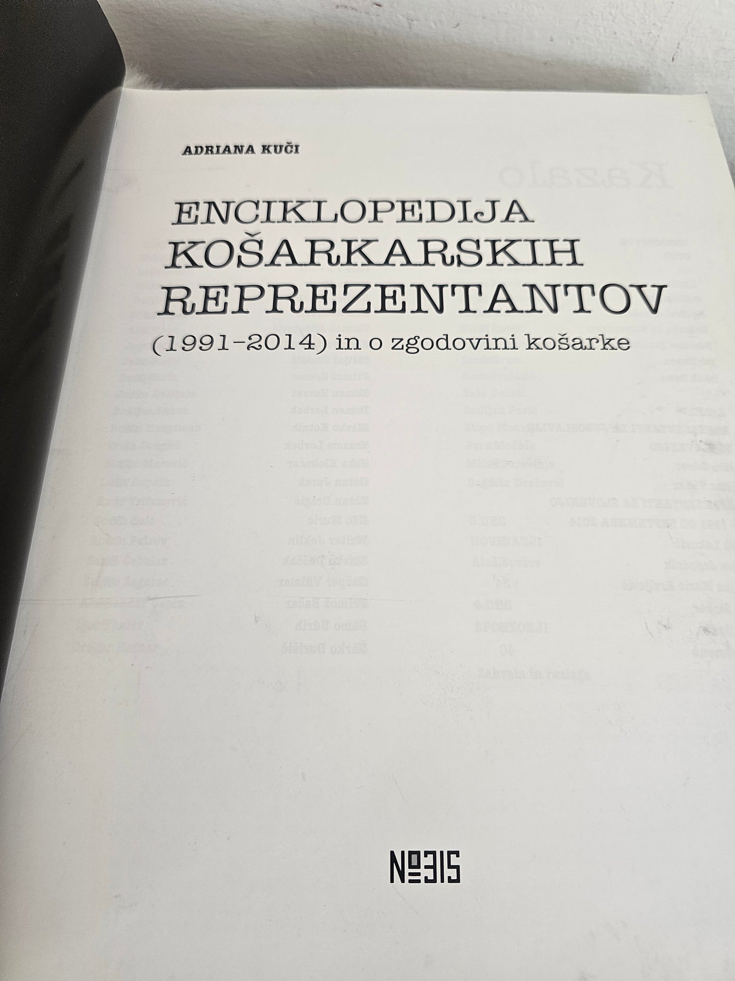 Encikloppedija košarkaških reprezentantov 1991-2014 in o zgodovini košarke Adriana Kuči
