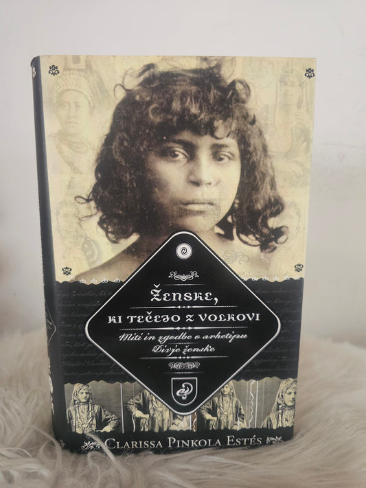 Ženske, ki tečejo z volkovi Clarissa Pinkola Estes