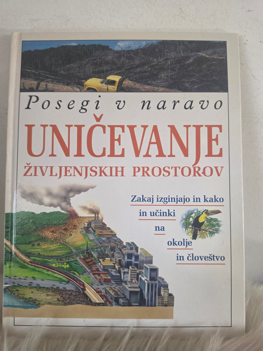 Posegi v naravo Uničevanje življenjskih prostorov Dzs