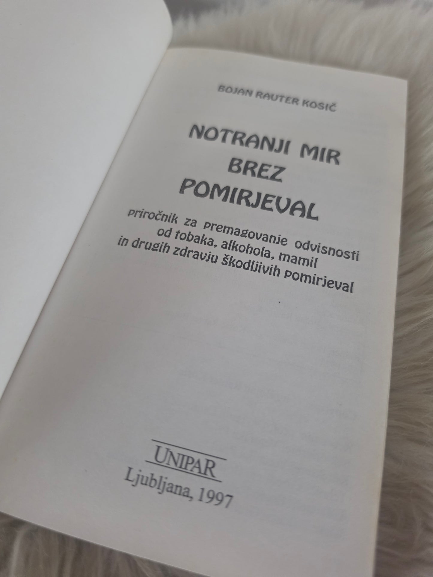 Notranji mir brez pomirjeval Bojan Rauter Kosič