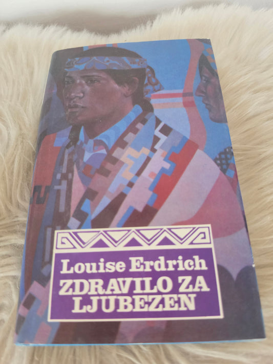 Zdravilo z ljubezen Louise Erdrich