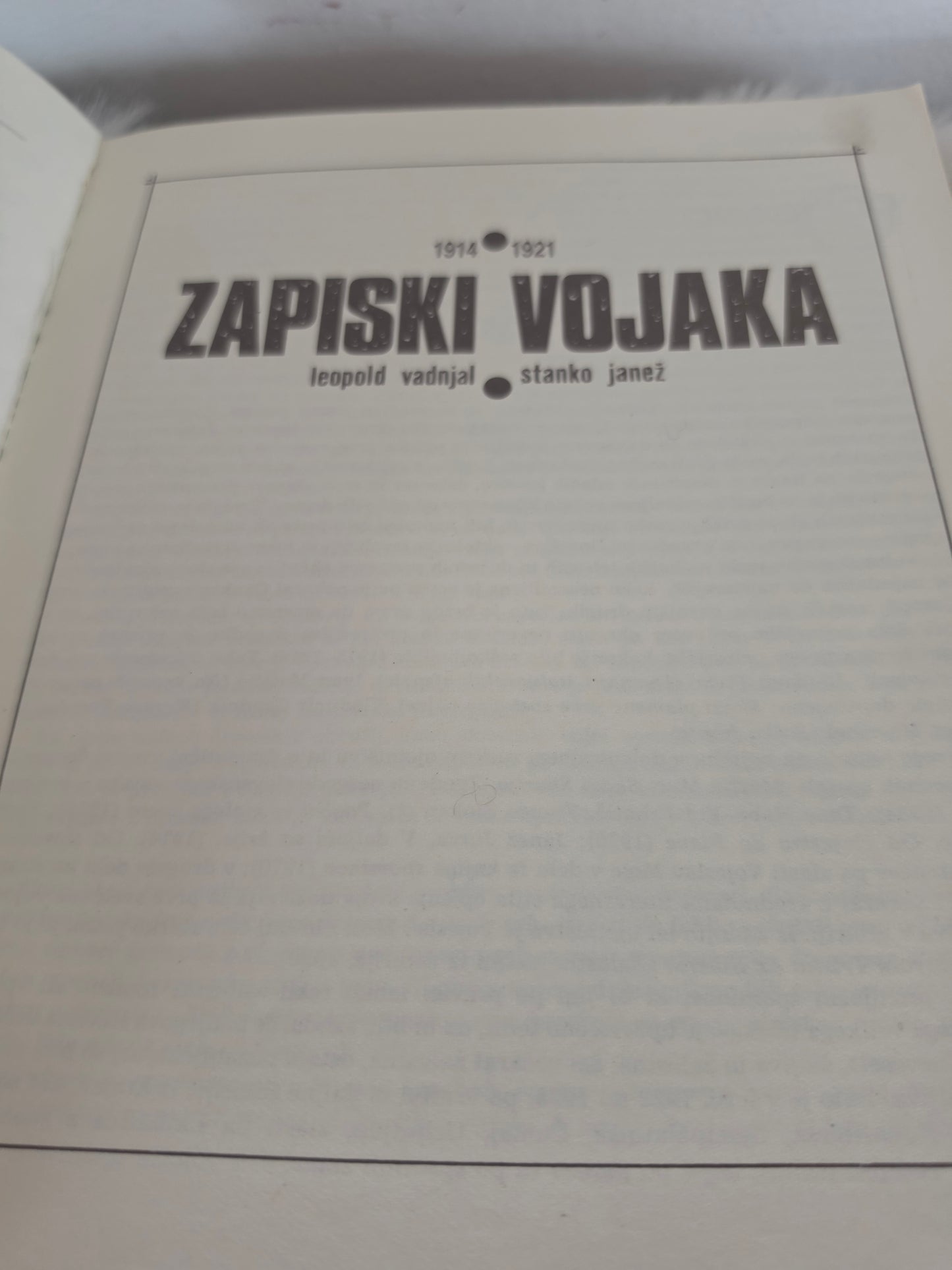 Zapiski vojaka 1914 1921 Leopold Vadnjal Stanko Janež