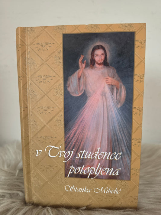 V Tvoj studenec potopljena  Stanka Mihelič