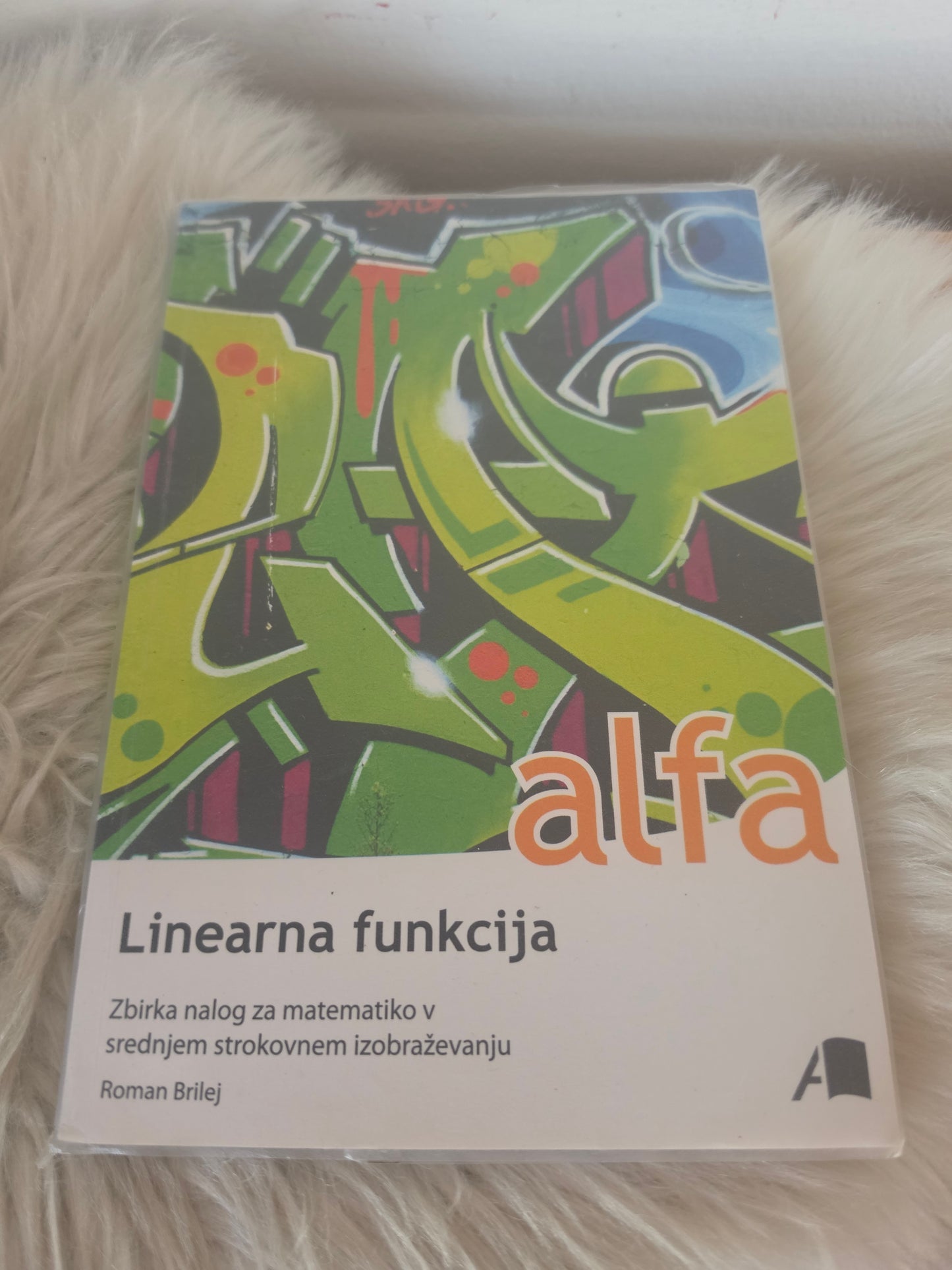 Alfa realna števila in Linearna funkcija  Roman Brilej, Dezider Ivanec