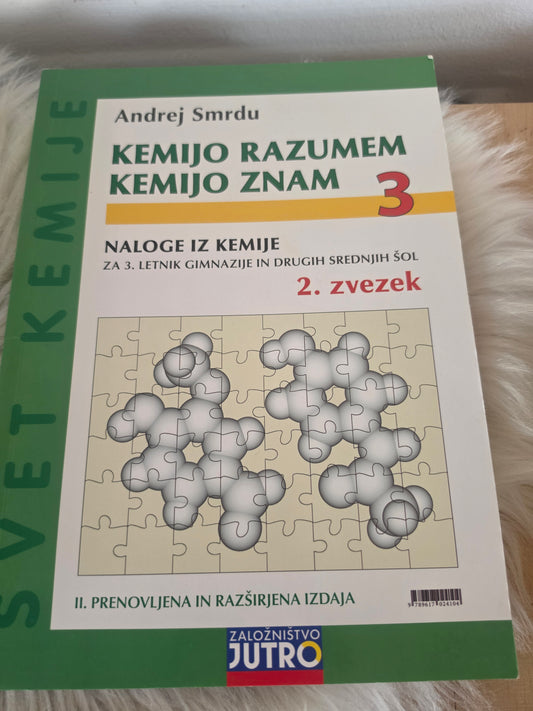 Kemijo razumem, kemijo znam 3  2.zvezek Andrej Smrdu